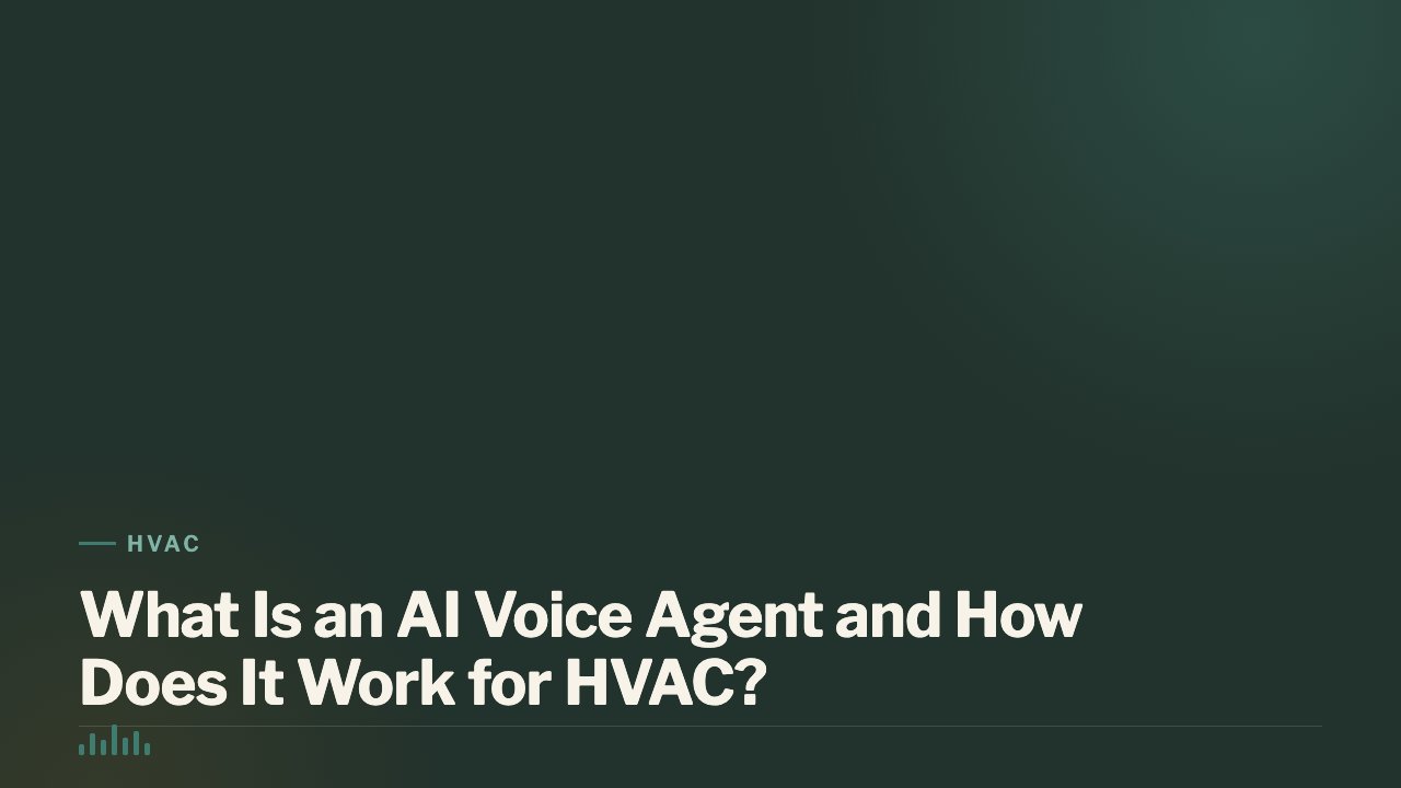 What Is an AI Voice Agent and How Does It Work for HVAC?