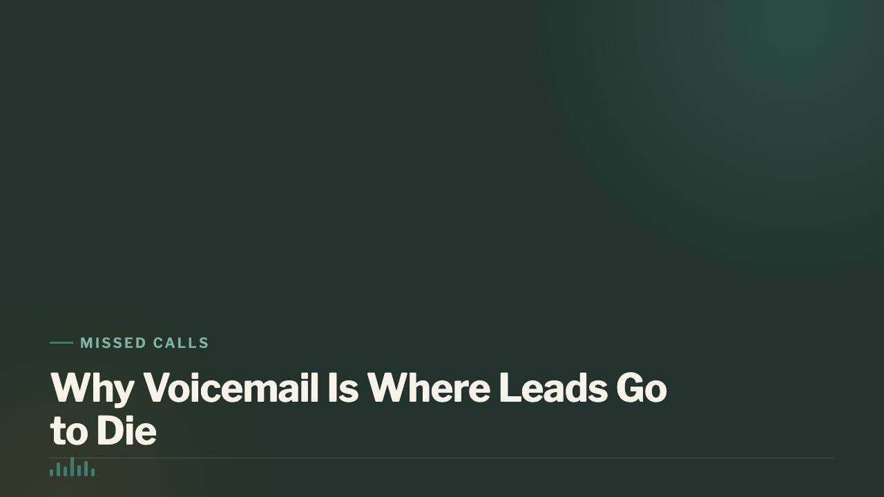 Why Voicemail Is Where Leads Go to Die